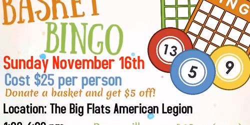 Basket Bingo! Hosted by The Big Flats American Legion Post 1612!