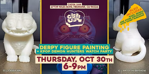 Derpy Figure Painting & KPop Demon Hunters Watch Party | Fremont