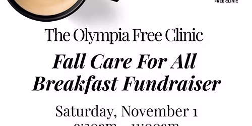 The Olympia Free Clinic Fall Care For All Breakfast Fundraiser