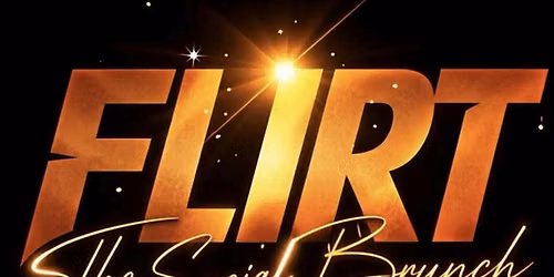 FLIRT - THE SOCIAL BRUNCH