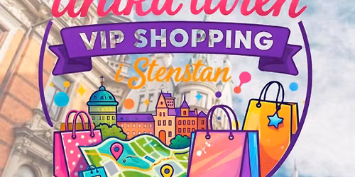 Unika Turen - VIP shopping i Stenstan