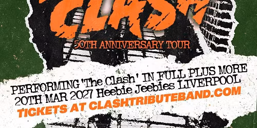 Death Or Glory - A Tribute To The Clash - Debut Album 50th Anniversary &amp; More - Liverpool