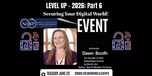 LEVEL UP 2026: Part 6 - Securing Your Digital World!