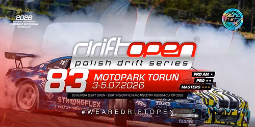 83 Runda Mistrzostw IDF Drift Open - Motopark Toru\u0144