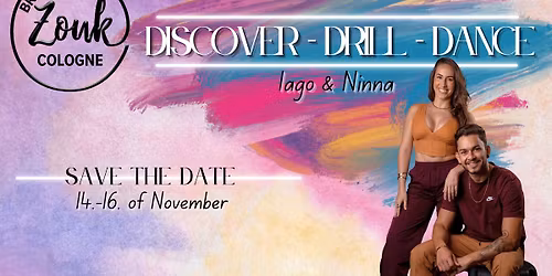 Discover Drill Dance | Iago & Ninna | ZoukCologne Team