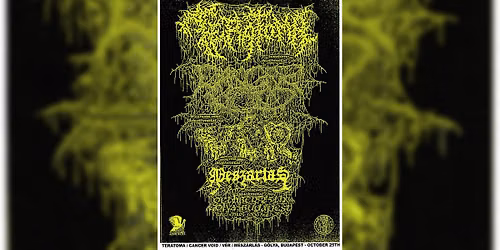 Teratoma (GER) - Cancer Void (CZ) - V\u00c9R - M\u00e9sz\u00e1rl\u00e1s \/\/ Death Metal est a G\u00f3ly\u00e1ban