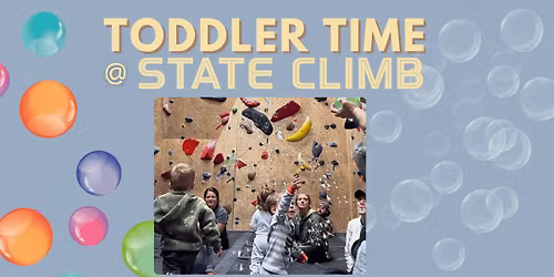 Toddler Time @ State Climb