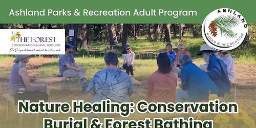 Nature Healing: Conservation Burial & Forest Bathing 