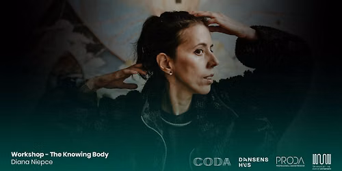 \u201cThe Knowing Body\u201c Workshop | Diana Niepce