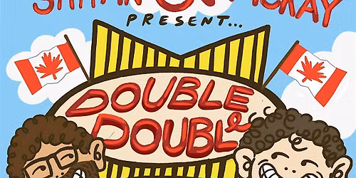 Double Double Comedy Tour LIVE in Edmonton!