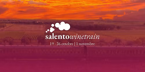 Salento Wine Train | 1 novembre