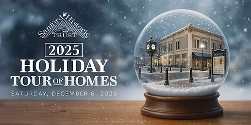 36th Annual Sanford Holiday Tour of Homes