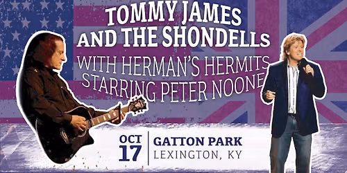 Tommy James and The Shondells with Herman\u2019s Hermits Starring Peter Noone