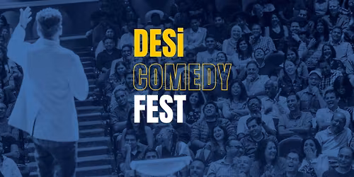12th Annual Desi Comedy Fest