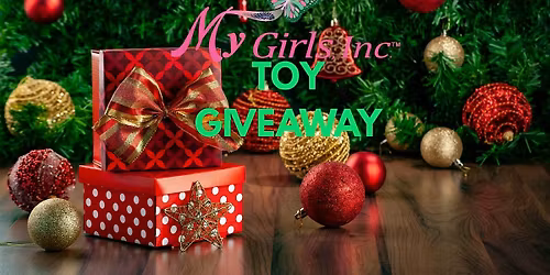 My Girls, Inc. Toy Giveaway