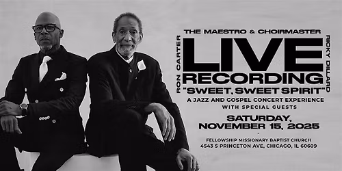 The Maestro & Choirmaster LIVE: Sweet, Sweet Spirit