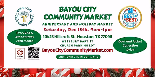 Bayou City Community Market - Your Community Anniversary and Holiday Market