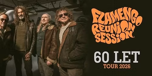 FLAMENGO Reunion Session - 60 LET tour 2026