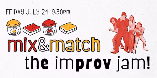 Mix & Match: An Improv Jam