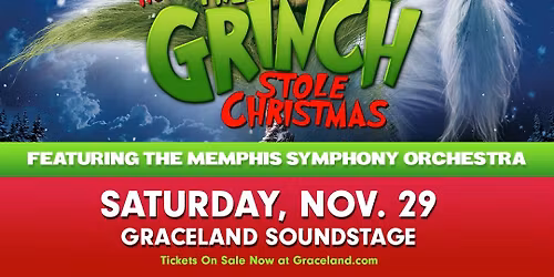Dr. Seuss' How The Grinch Stole Christmas Featuring The Memphis Symphony Orchestra