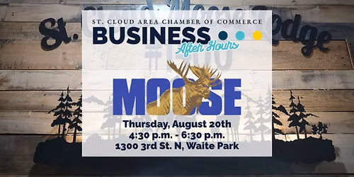 Business After Hours hosted by The Moose Family Center