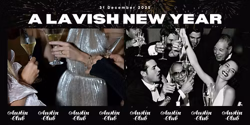 A Lavish NYE Affair @ Austin Club