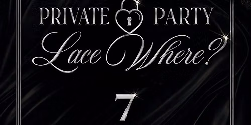 Private Party SP Crew, \u201cLace Where?\u201d Summer Edition