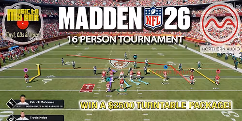 Madden NFL 26 Tournament at Music To My Ear & Northern Audio