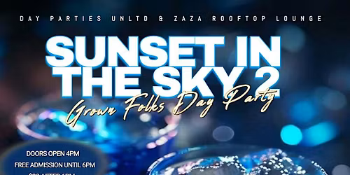 Sunset In The Sky 2: The Rooftop Day Party