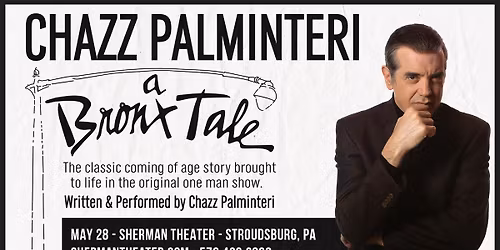 A Bronx Tale: One Man Show Starring Chazz Palminteri