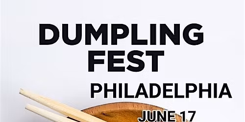 Dumpling Fest Philadelphia