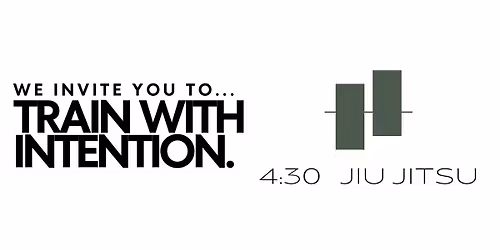 The 4:30 - Brazilian Jiu Jitsu - All levels welcome!