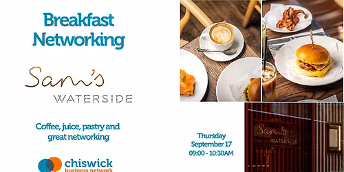 Breakfast Networking at Sam's Waterside - Chiswick Business Network