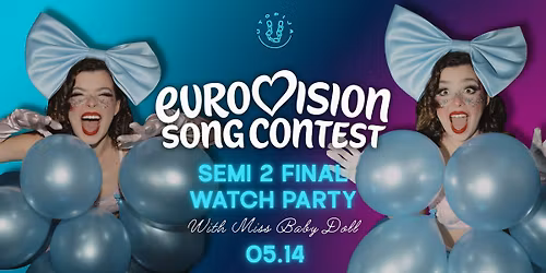 Eurovision watch party: 2-asis pusfinalis su Miss Baby Doll