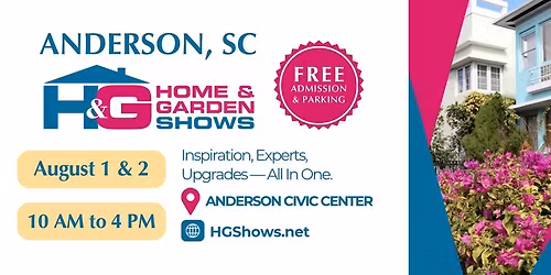 Anderson, SC Area Home & Garden Show \u2022 August 2026