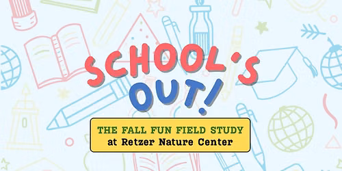 School's Out: The Fall Fun Field Study
