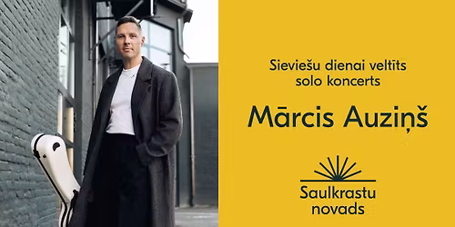 Sievie\u0161u dienai velt\u012bts solo koncerts ar M\u0101rci Auzi\u0146u