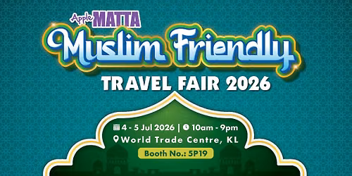 MATTA Muslim Friendly Travel Fair 2026
