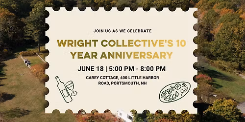 Wright Collective's 10 Year Anniversary
