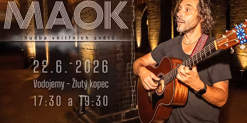 MAOK - koncert - VODOJEMY \/1 - VYPROD\u00c1NO