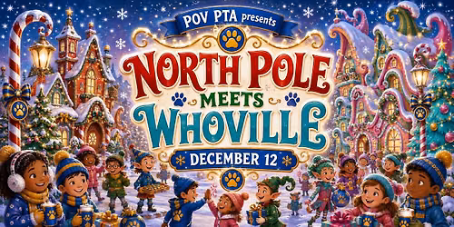 POV PTA Presents: North Pole Meets Whoville