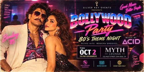 BOLLYWOOD PARTY - 80's THEME NIGHT ||| MYTH - SEP 18