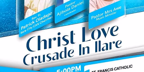 Christ Love Crusade in Ilare 