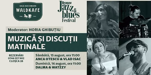 Muzic\u0103 \u0219i discu\u021bii matinale @ Bra\u0219ov Jazz & Blues Festival