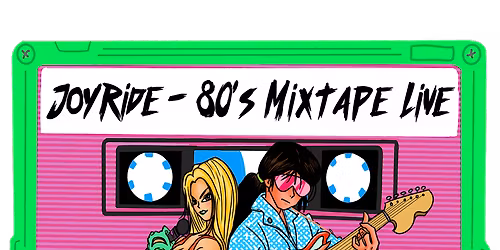 Barn Sessions - Joyride - 80's Mixtape Live - FRIDAY - 12\/5\/25
