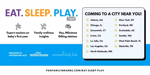 Eat Sleep Play Tour OC presented by Hey, Milestone & Naturepedic