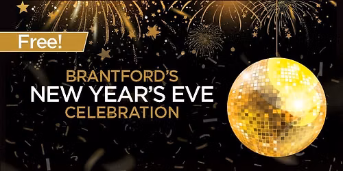 Brantford\u2019s New Year\u2019s Eve Celebration