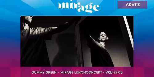 \ud83e\uddfa Mirage lunchconcert: Gummy Green