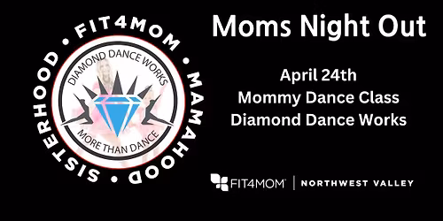 Moms Night Out-Diamond Dance Works