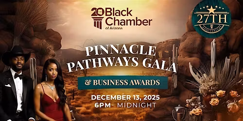 27th Anniversary Pinnacle Pathways Gala and  Business Awards